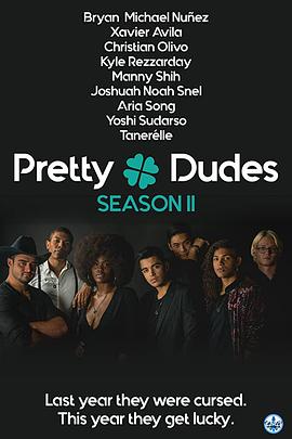 Pretty Dudes Season 2