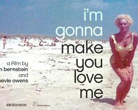 I’m Gonna Make You Love Me