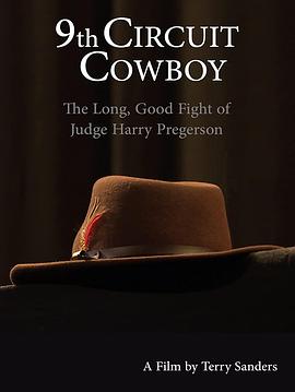 第九巡回法庭牛仔：法官哈里·普雷格森的漫长战争
