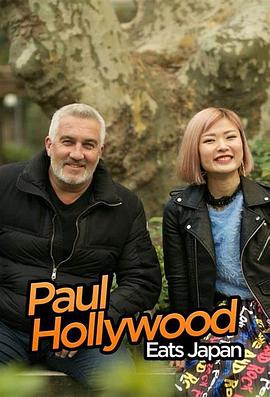 Paul Hollywood Eats Japan Season 1